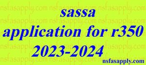 sassa application for r350 2023-2024