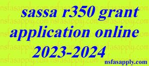 sassa r350 grant application online 2023-2024