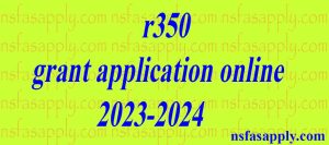 r350 grant application online 2023-2024