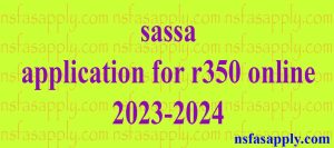 sassa application for r350 online 2023-2024