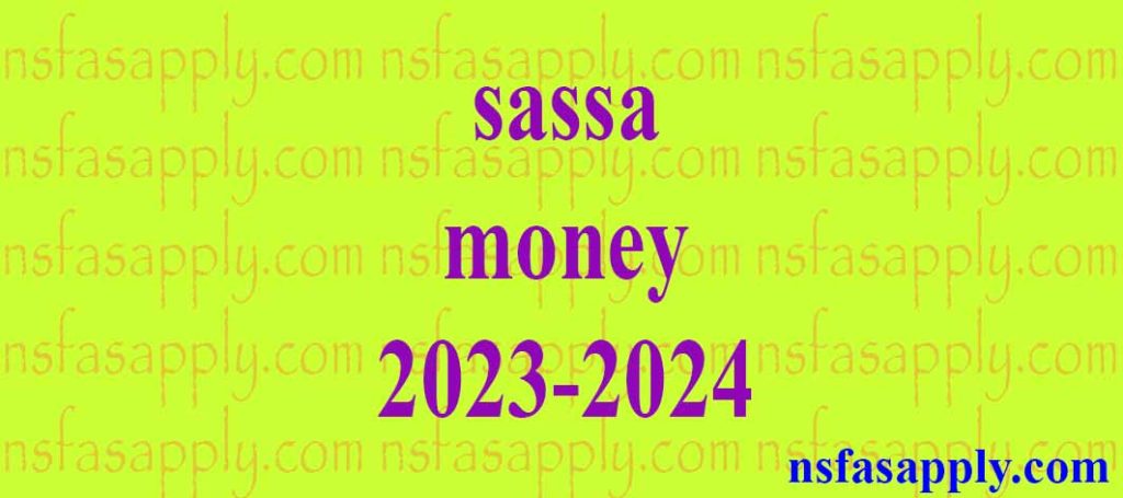 Sassa Money 2023 2024 Nsfas And Sassa Online Application   Sassa Money 2023 2024 1024x455 