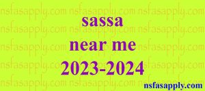 sassa near me 2023-2024