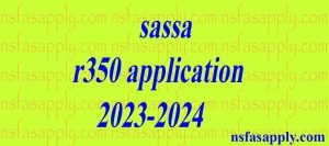 sassa r350 application 2023-2024