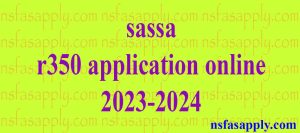 sassa r350 application online 2023-2024