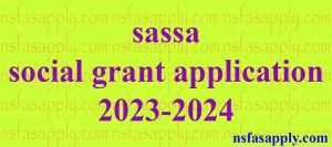 sassa social grant application 2023-2024