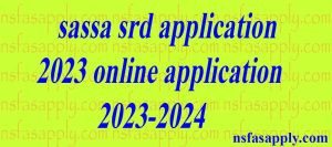 sassa srd application 2023 online application 2023-2024