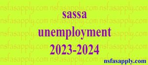 sassa unemployment 2023-2024