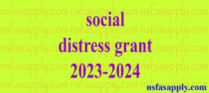 social distress grant 2023-2024
