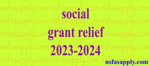 social grant relief 2023-2024