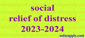 social relief of distress 2023-2024
