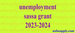 unemployment sassa grant 2023-2024