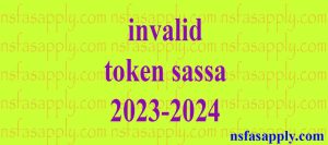 invalid token sassa 2023-2024