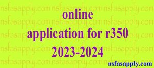 online application for r350 2023-2024