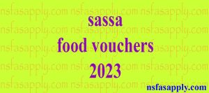 sassa food vouchers 2023