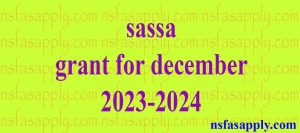 sassa grant for december 2023-2024