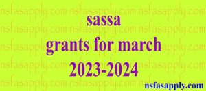 sassa grants for march 2023-2024