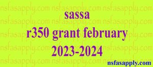 sassa r350 grant february 2023-2024