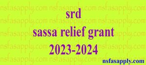 srd sassa relief grant 2023-2024