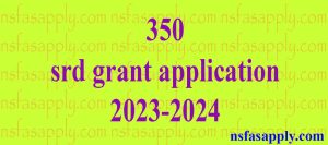 350 srd grant application 2023-2024