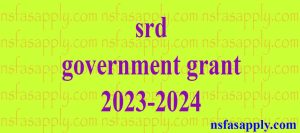 srd government grant 2023-2024
