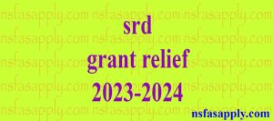 srd grant relief 2023-2024